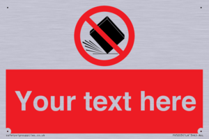 Custom Do Not Drop Sign